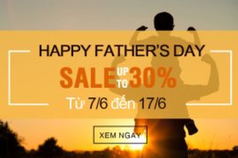 HAPPY FATHER’S DAY: KHUYẾN MÃI HẤP DẪN LÊN ĐẾN 30% CHỈ CÓ TẠI DUY ANH WATCH