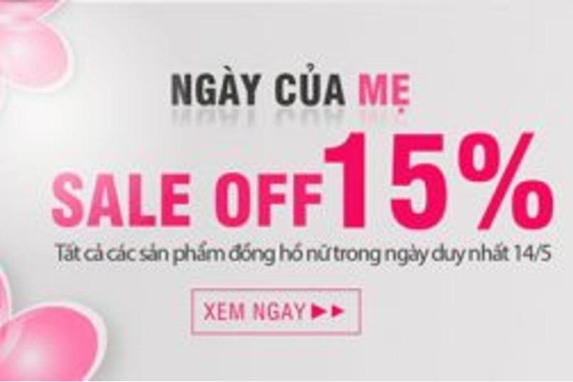 KHUYẾN MÃI ĐẶC BIỆT TRI ÂN “NGÀY CỦA MẸ” NĂM 2017