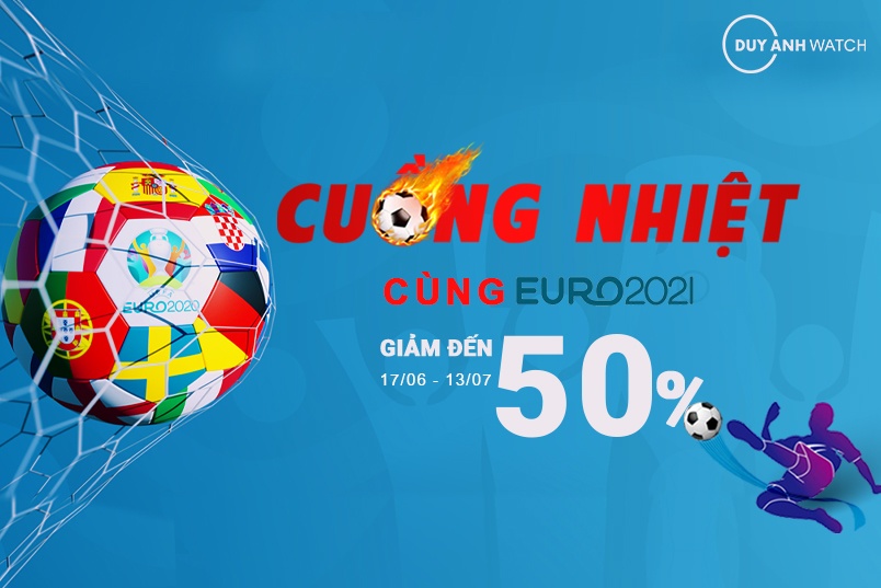 CUỒNG NHIỆT EURO 2021 – SALE UP TO 50%