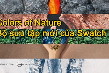 Swatch ra mắt bộ sưu tập đồng hồ 'Màu sắc của thiên nhiên' mới