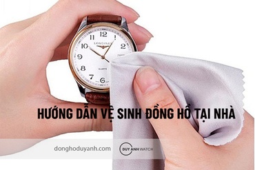 Hướng dẫn các bước vệ sinh đồng hồ đeo tay đơn giản tại nhà