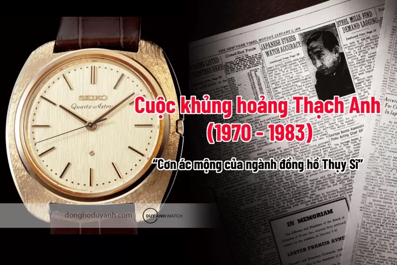 Cuộc khủng hoảng Thạch Anh: Cách đồng hồ Quartz đánh bại Thụy Sĩ và thay đổi ngành mãi mãi 1970-1983