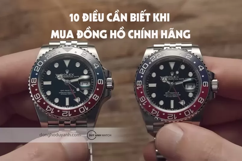 10 Bí quyết sống còn để không mua phải đồng hồ fake