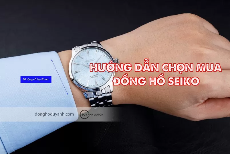 Hướng Dẫn Chọn Mua Đồng Hồ Seiko Phù Hợp – Size, Phong Cách Và Ngân Sách Cho Người Việt