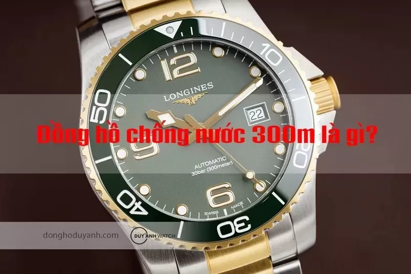 Đồng hồ chống nước 300m là gì? Đỉnh cao cỗ máy lặn biển sâu