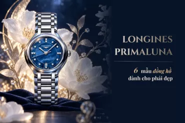 Longines PrimaLuna: 6 sắc thái ánh trăng trên cổ tay