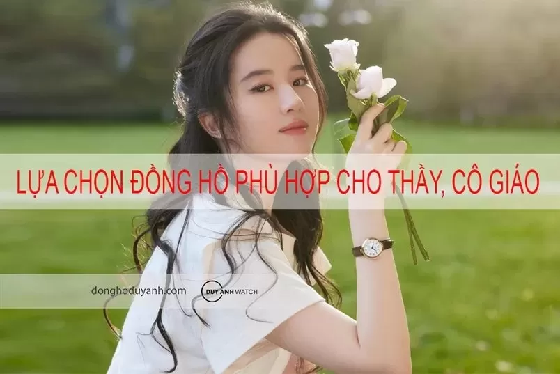 Đồng hồ cho giáo viên: Tiêu chí chọn và 6 mẫu đáng tham khảo