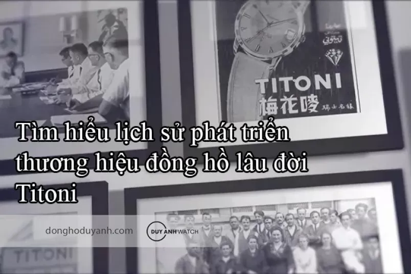 Thương hiệu đồng hồ Titoni và di sản vô giá tại thị trường châu Âu